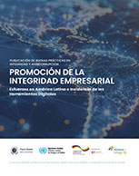 Cuarta edición: Publicación de Buenas Prácticas en Integridad y Anticorrupción. “Promoción de la Integridad Empresarial: Esfuerzos en América Latina e Incidencia de las Herramientas Digitales”