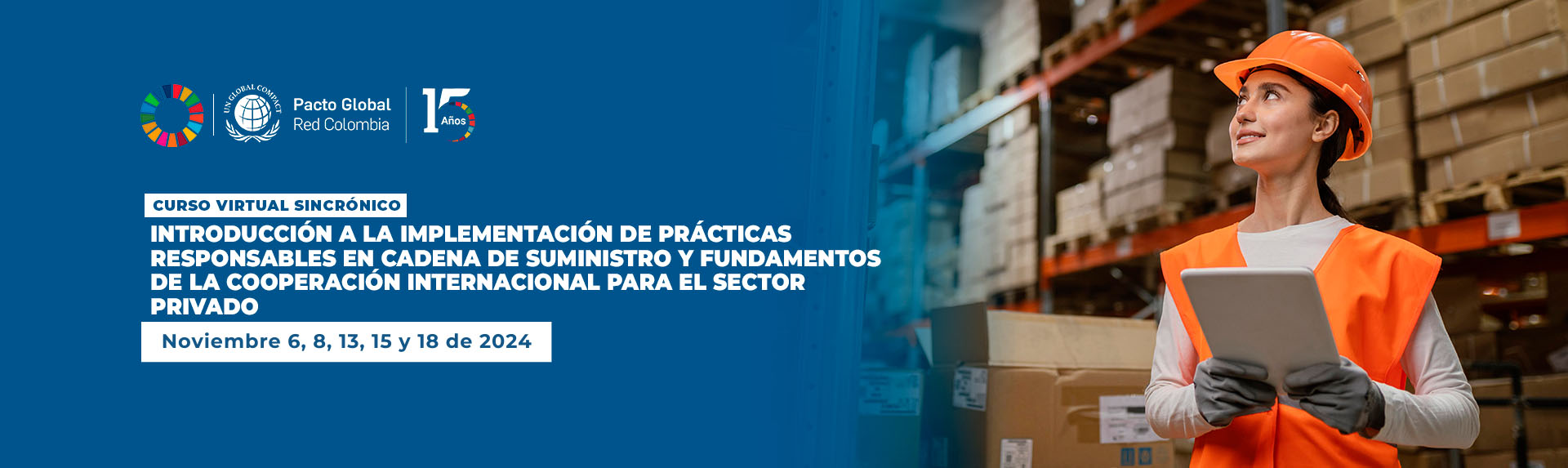 Introducción a la implementación de prácticas responsables en Cadena de Suministro y Fundamentos de la Cooperación Internacional para el sector privado