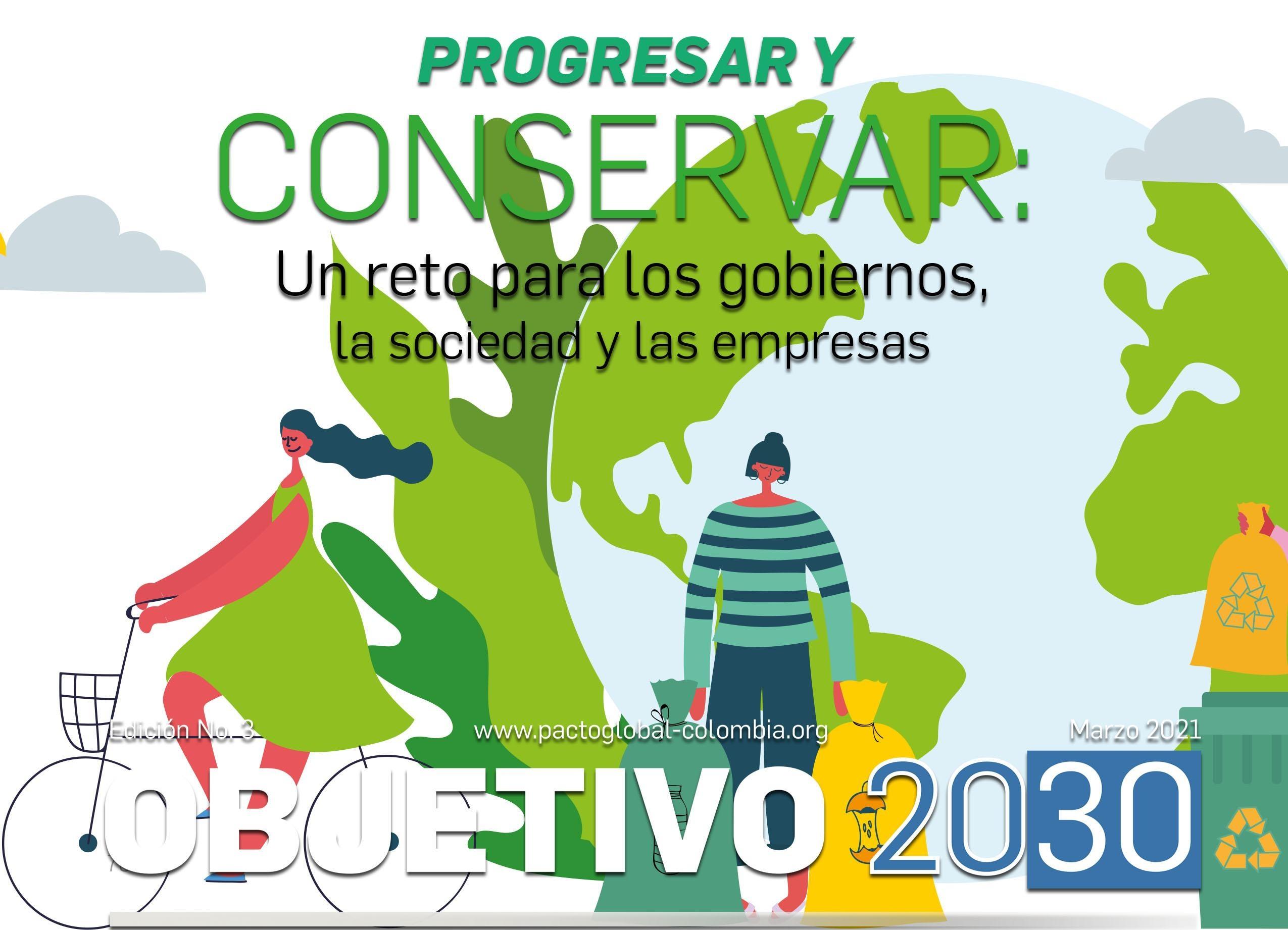 PROGRESAR Y CONSERVAR: Un Reto Para Los Gobiernos, La Sociedad Y Las ...