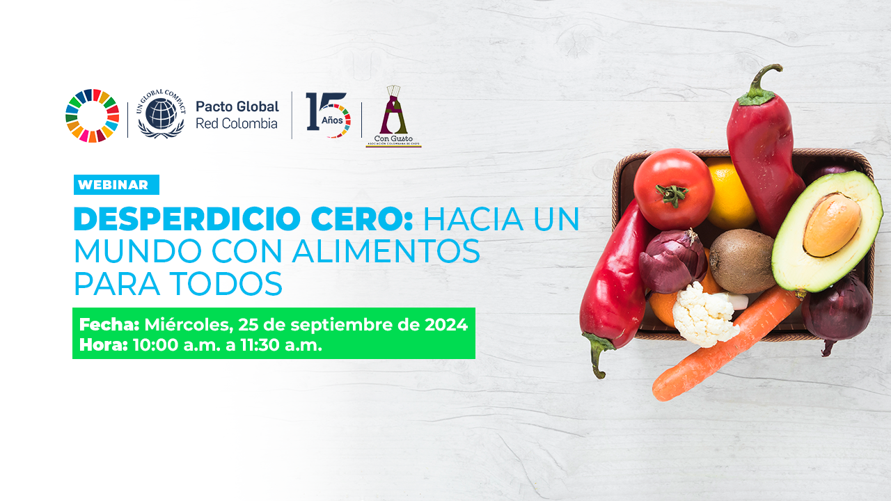 Webinar Desperdicio Cero: Hacia un Mundo con Alimentos para Todos 