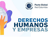 La Mesa de Derechos Humanos del Pacto Global Red Colombia traza la ruta ética y sostenible para 2025