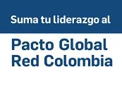 Pacto Global Red Colombia: por qué adherirse a la iniciativa de sostenibilidad más influyente del país
